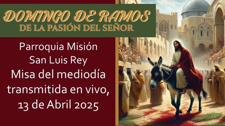 Domingo de Ramos – Misa Online | De la Pasión del Señor