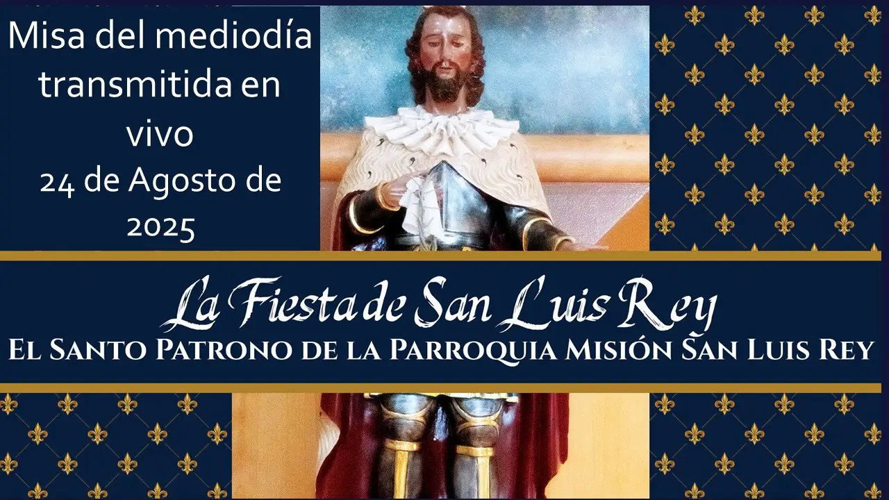 Misa del 24 de Agosto de 2025