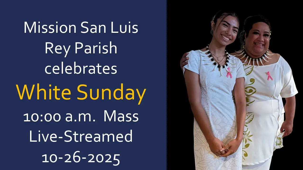 White Sunday, 10 am mass for Oct. 26, 2025
