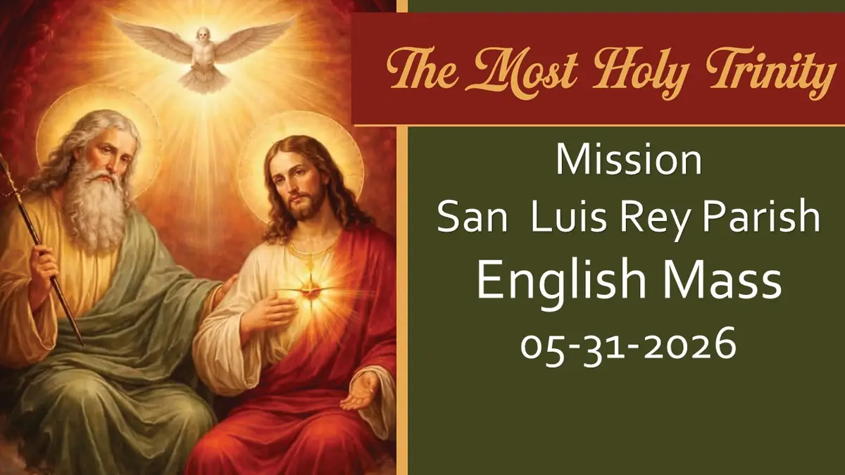 The Solemnity of the Most Holy Trinity 5-31-2026