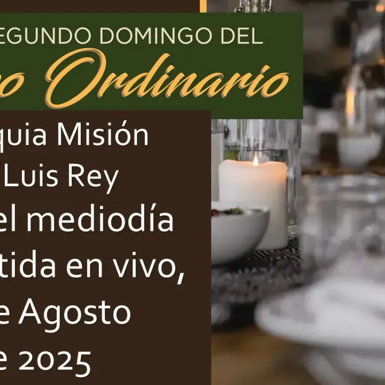 Misa transmitida en vivo de esta semana a las 12 del mediodia del 31 de Agosto de 2025.